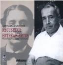 Cover of: Recuerdos entreabiertos by Guzmán Cruchaga, Juan