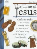 Cover of: The time of Jesus by Lois Rock