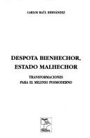 Cover of: Déspota bienhechor, estado malhechor: transformaciones para el milenio posmoderno