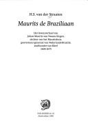 Cover of: Maurits de Braziliaan by H. S. van der Straaten