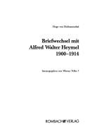 Cover of: Briefwechsel mit Alfred Walter Heymel 1900-1914 by Hugo von Hofmannsthal