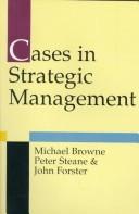 Cases in strategic management by Browne, Michael