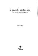 Cover of: Al gran pueblo argentino, salud: una propuesta operativa integradora