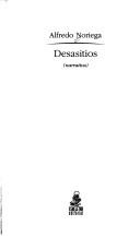 Cover of: Desasitios: narrativa