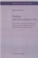 Cover of: Freiheit und Intersubjektivität: zur historischen Entwicklung von Hegels geschichtsphilosophischen und politischen Auffassungen