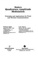 Cover of: Modern quadrature amplitude modulation: principles and applications for fixed and wireless communications