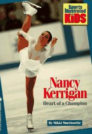 Cover of: Nancy Kerrigan: heart of a champion