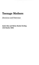 Cover of: Teenage mothers by Isobel Allen