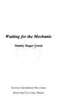 Cover of: Waiting for the mechanic
