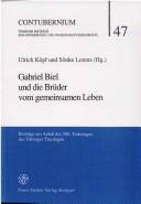 Cover of: Gabriel Biel und die Brüder vom gemeinsamen Leben by Ulrich Köpf und Sönke Lorenz (Hg.).