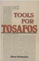 Tools for Tosafos by Haim Perlmutter