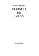 Cover of: Fleisch wie gras: Erzählung