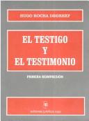 Cover of: testigo y el testimonio