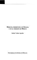 Cover of: Medicina prehispánica en Sinaloa y en el noroeste de México