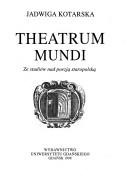 Cover of: Theatrum mundi: ze studiów nad poezją staropolską