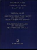 Cover of: Hundert und dreyssig Fragen aus der neuen mechanischen Philosophie by Lange, Joachim