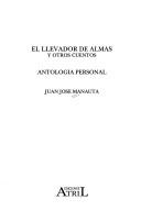 Cover of: El llevador de almas y otros cuentos by Juan José Manauta