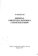Cover of: Kriminal i društvena kontrola u Istočnoj Evropi