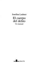 Cover of: El cuerpo del delito: un manual