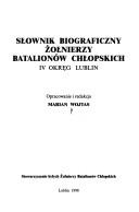 Słownik biograficzny Żołnierzy Batalionów Chłopskich by Marian Wojtas