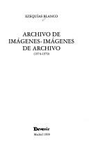 Cover of: Archivo de imágenes--: imágenes de archivo (1974-1979)