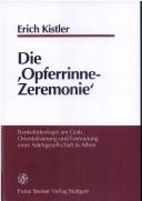 Cover of: Die Opferrinne-Zeremonie by Erich Kistler