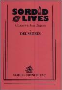 Cover of: Sordid lives | Del Shores