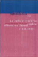 Cover of: La crítica literaria sobre Alfonsina Storni (1945-1980) by Jaime Martínez Tolentino