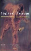 Cover of: Digitaal fatsoen by Hamelink, Cees J.