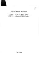 Cover of: Las voces de la yerba mate: breve vocabulario ilustrado