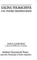 Cover of: Galina Tolmacheva, o, El teatro transfigurado