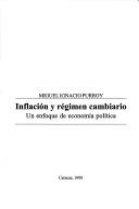 Cover of: Inflación y régimen cambiario: un enfoque de economía política