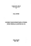 Cover of: Ultimele valuri migratoare la nordul Mării Negre și al Dunării de Jos by Victor Spinei, Victor Spinei