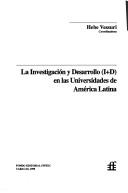 La investigación y desarrollo (I+D) en las universidades de América Latina by Hebe M. C. Vessuri