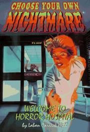 Cover of: WELCOME TO HORROR HOSPITAL (CYON #16) (Choose Your Own Nightmare(R)) by Laban Carrick Hill