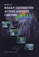 Review of NASA's distributed active archive centers by National Research Council Staff, Division on Earth and Life Studies Staff