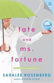 Cover of: Fate and Ms. Fortune by Saralee Rosenberg