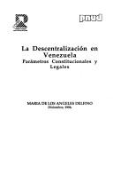 Cover of: La descentralización en Venezuela by María de los Angeles Delfino