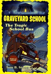 Cover of: TRAGIC SCHOOL BUS (Graveyard School)