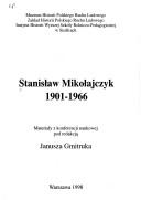 Cover of: Stanisław Mikołajczyk 1901-1966 by pod redakcją Janusza Gmitruka.
