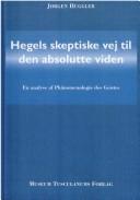 Cover of: Hegels skeptiske vej til den absolutte viden: en analyse af Phänomenologie des Geistes