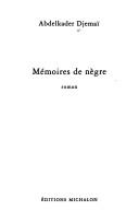 Cover of: Mémoires de nègre: roman