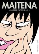 Cover of: Mujeres alteradas by Maitena