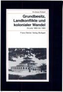 Cover of: Grundbesitz, Landkonflikte und kolonialer Wandel: Douala 1880 bis 1960