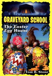 Cover of: The Easter Egg Haunt (Graveyard School) by Tom B. Stone