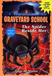 Spider Beside Her (Graveyard School #28) by Tom B. Stone