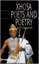 Cover of: Xhosa poets and poetry by Jeff Opland