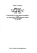 Cover of: Najwyższe państwowe organy kontroli w Polsce w XIX wieku: Główna Izba Obrachunkowa Księstwa Warszawskiego oraz Izba Obrachunkowa i Najwyższa Izba Obrachunkowa Królestwa Polskiego, lata 1808-1866