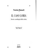 Cover of: Il caso Loria: storia e antologia della critica