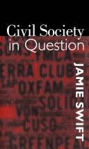Cover of: Civil society in question by Jamie Swift